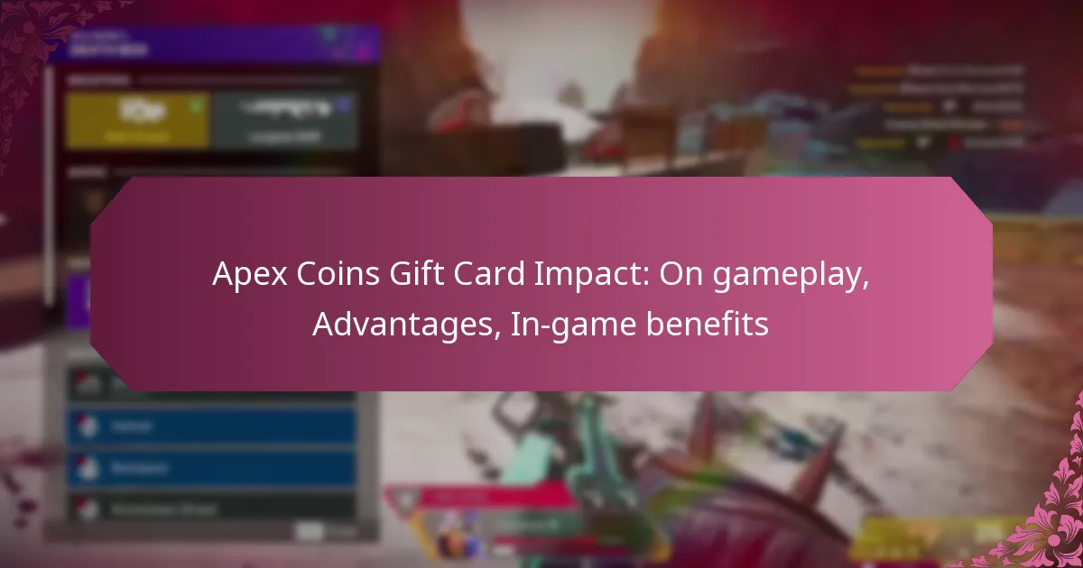 Apex Coins Gift Card Impact: On gameplay, Advantages, In-game benefits