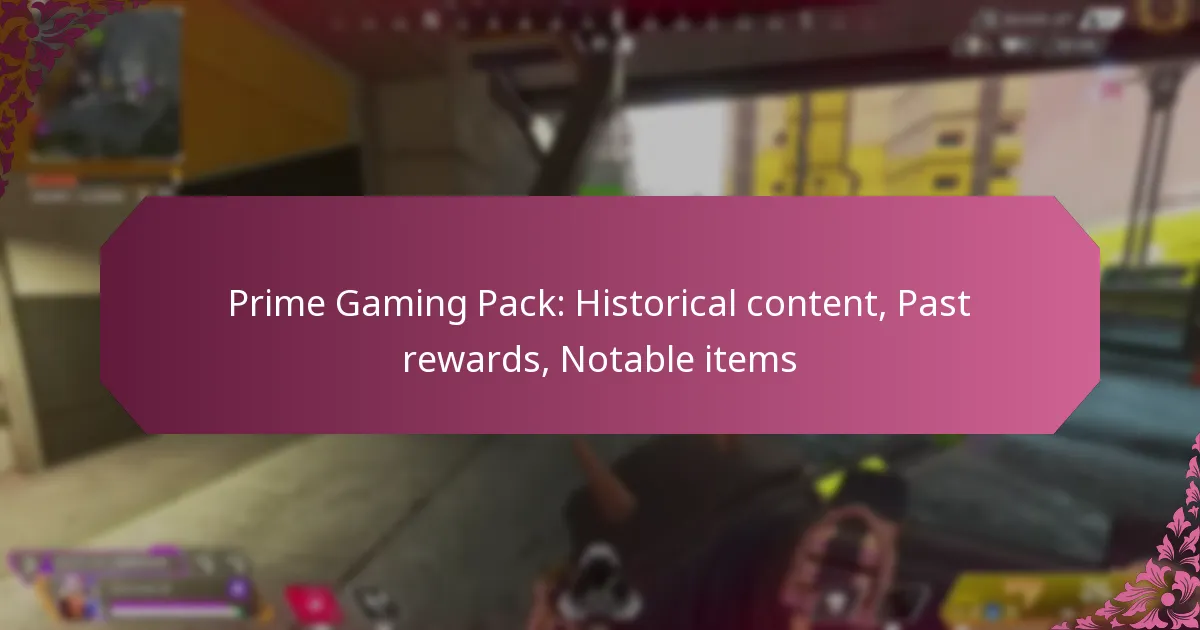 Prime Gaming Pack: Historical content, Past rewards, Notable items
