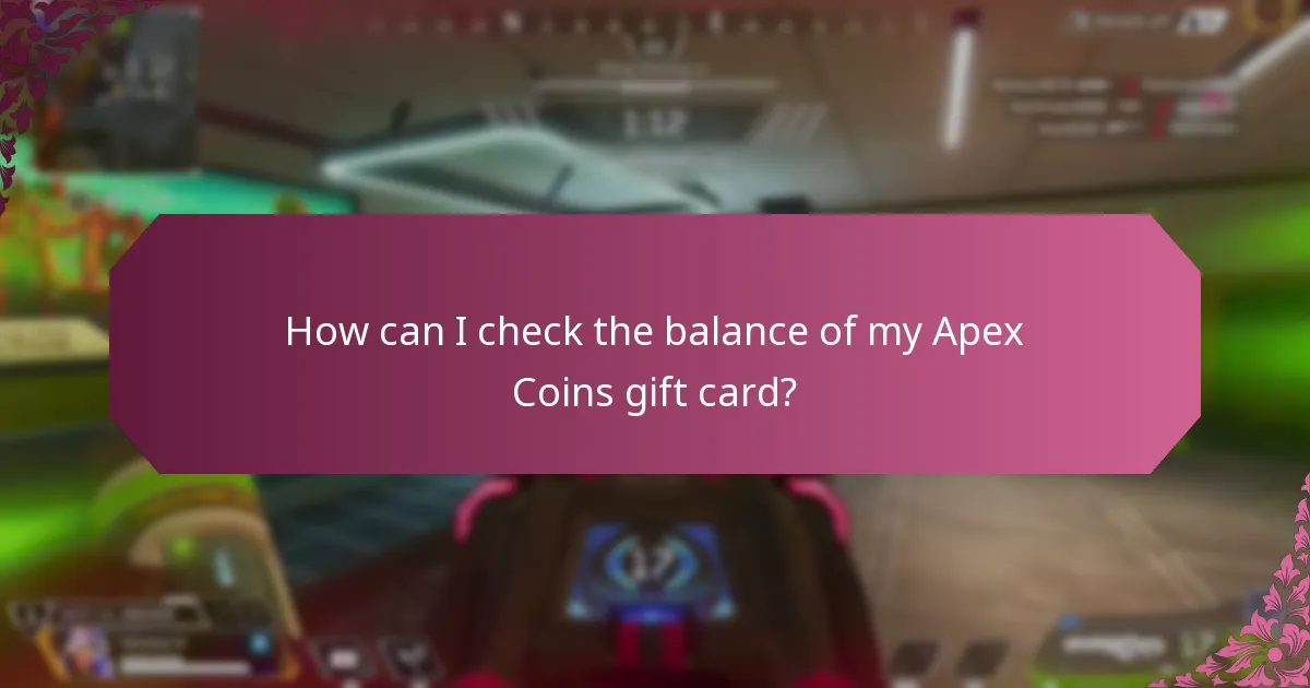 How can I check the balance of my Apex Coins gift card?
