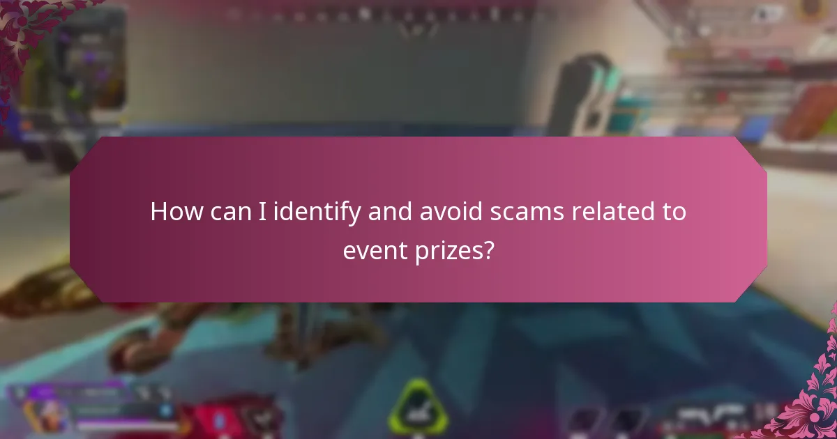 How can I identify and avoid scams related to event prizes?