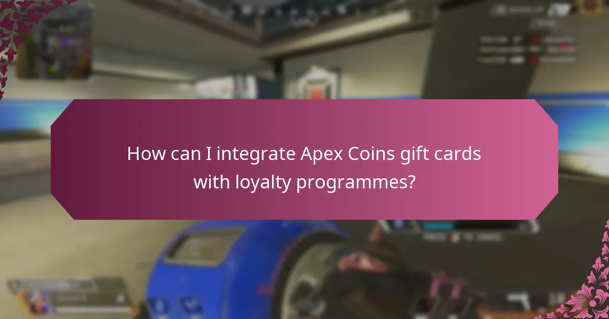 How can I integrate Apex Coins gift cards with loyalty programmes?
