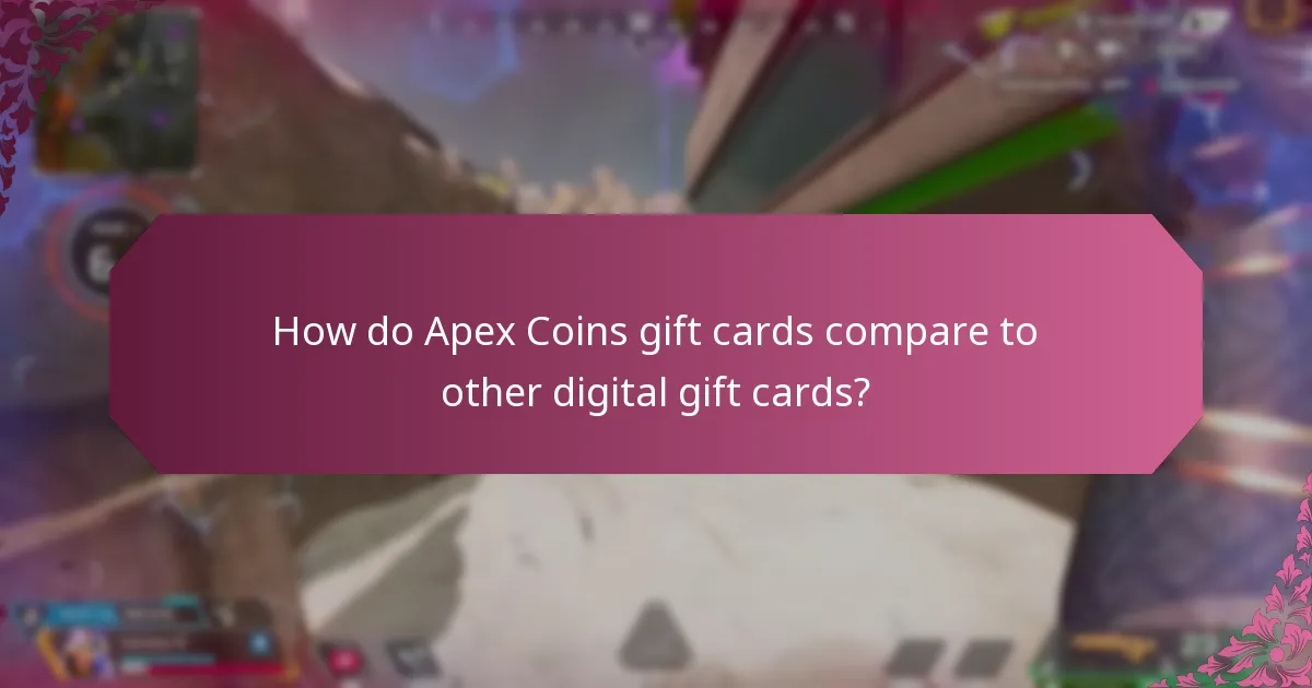 How do Apex Coins gift cards compare to other digital gift cards?