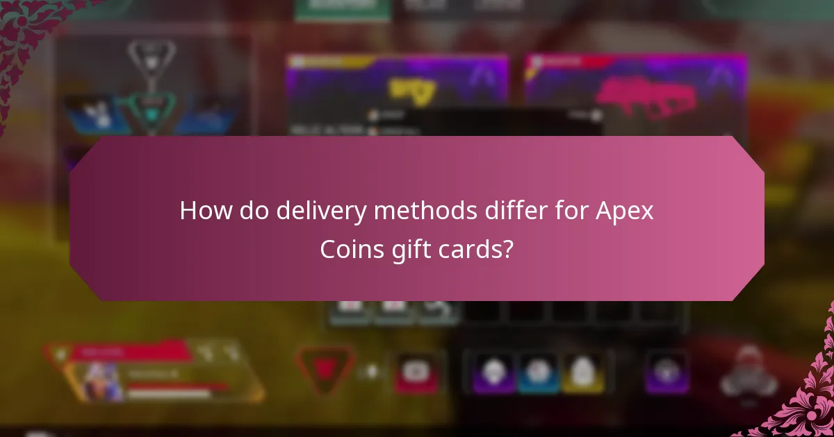 How do delivery methods differ for Apex Coins gift cards?