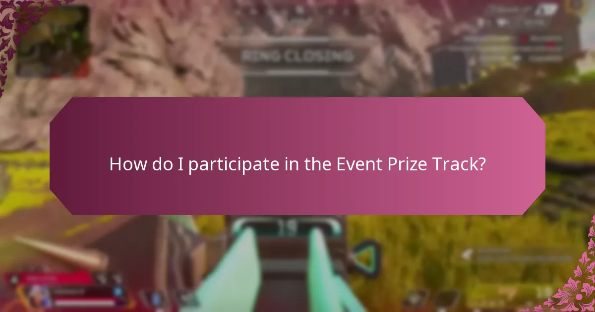 How do I participate in the Event Prize Track?