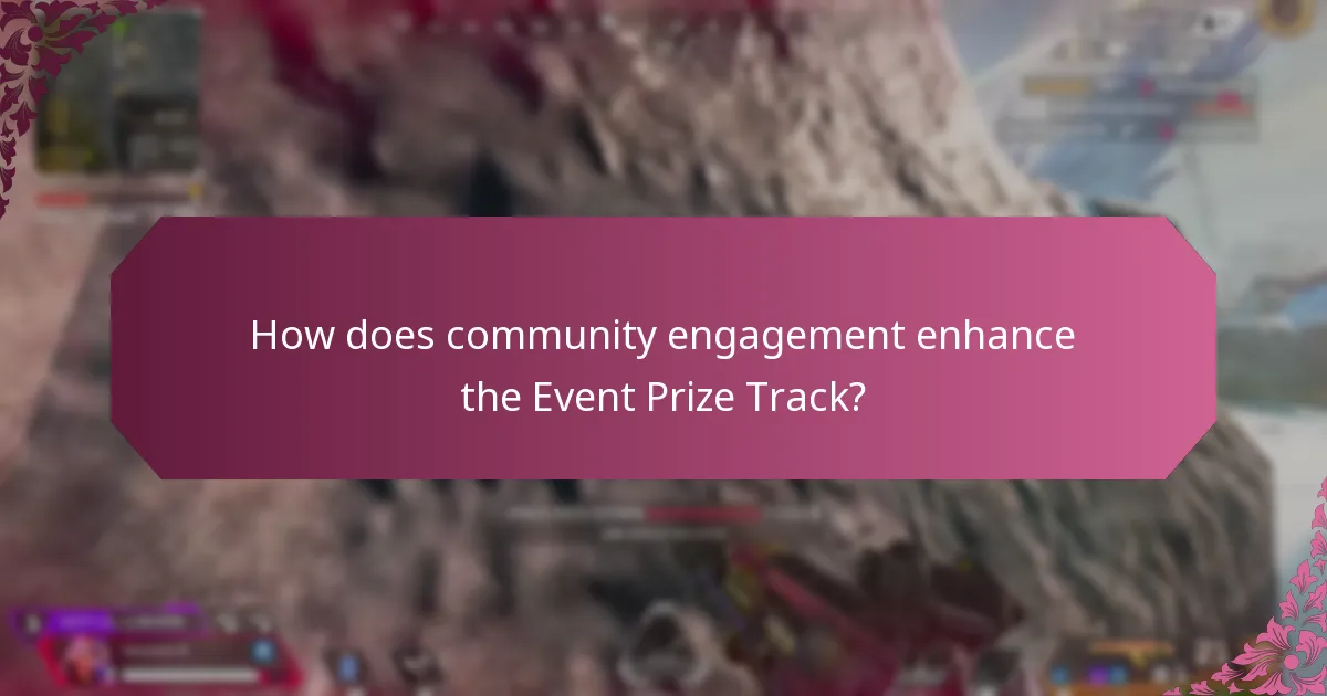 How does community engagement enhance the Event Prize Track?