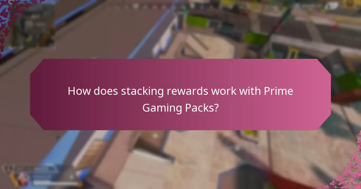 How does stacking rewards work with Prime Gaming Packs?