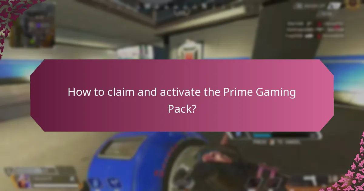 How to claim and activate the Prime Gaming Pack?