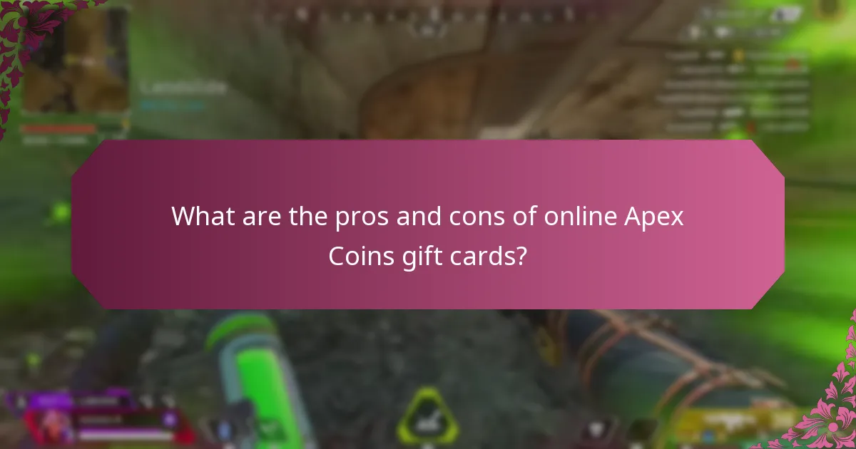 What are the pros and cons of online Apex Coins gift cards?