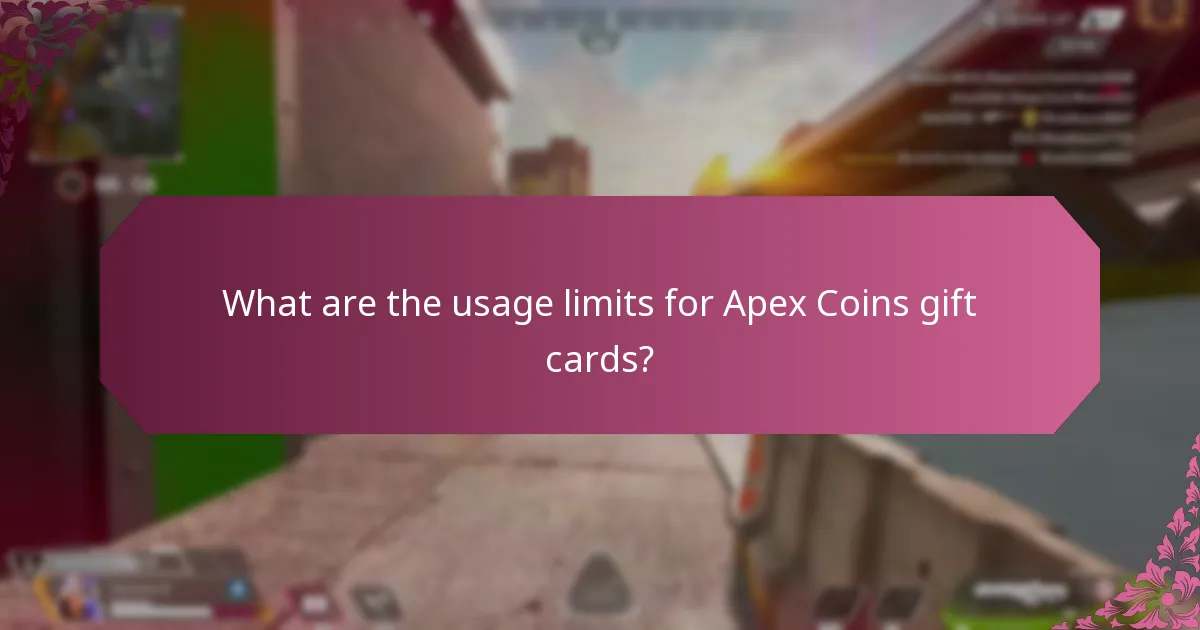 What are the usage limits for Apex Coins gift cards?