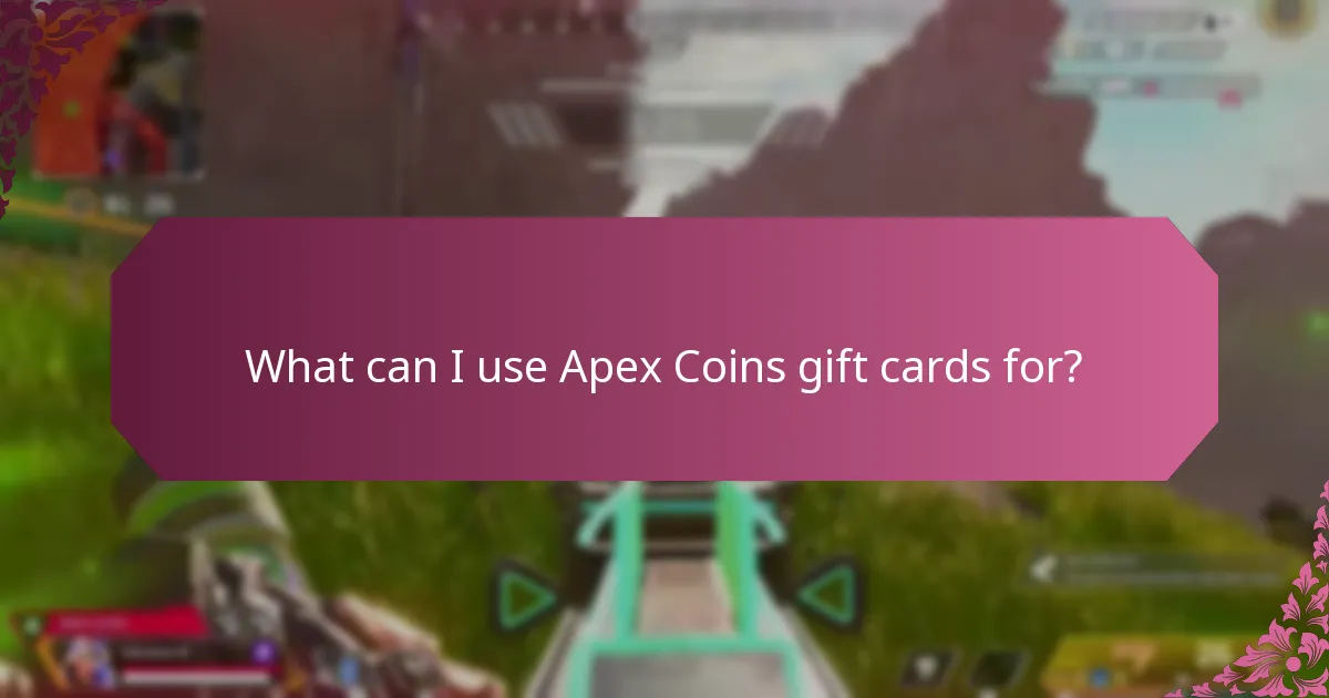 What can I use Apex Coins gift cards for?