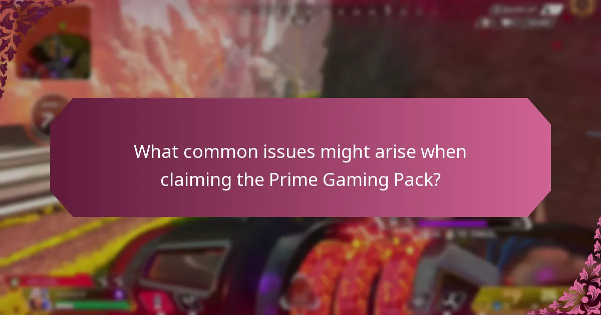 What common issues might arise when claiming the Prime Gaming Pack?