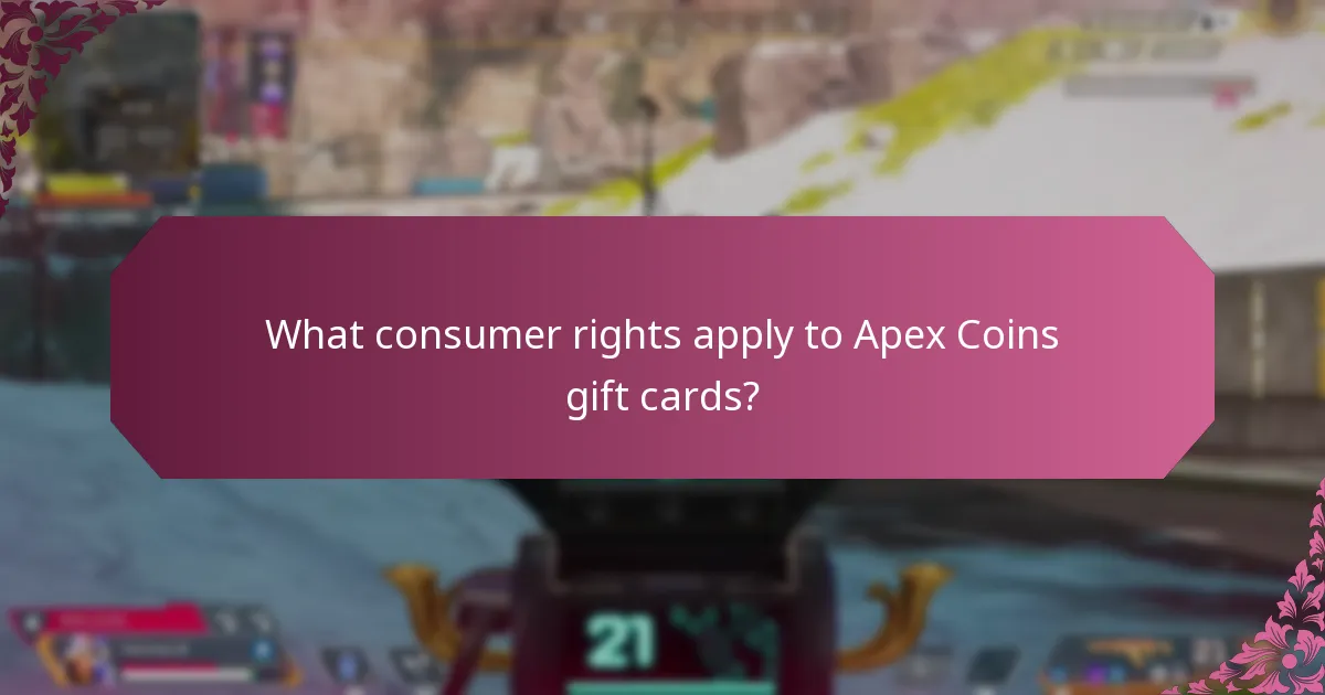 What consumer rights apply to Apex Coins gift cards?