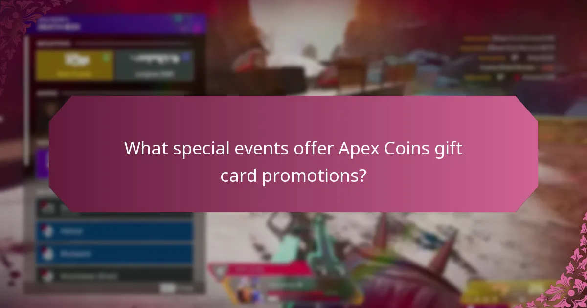 What special events offer Apex Coins gift card promotions?