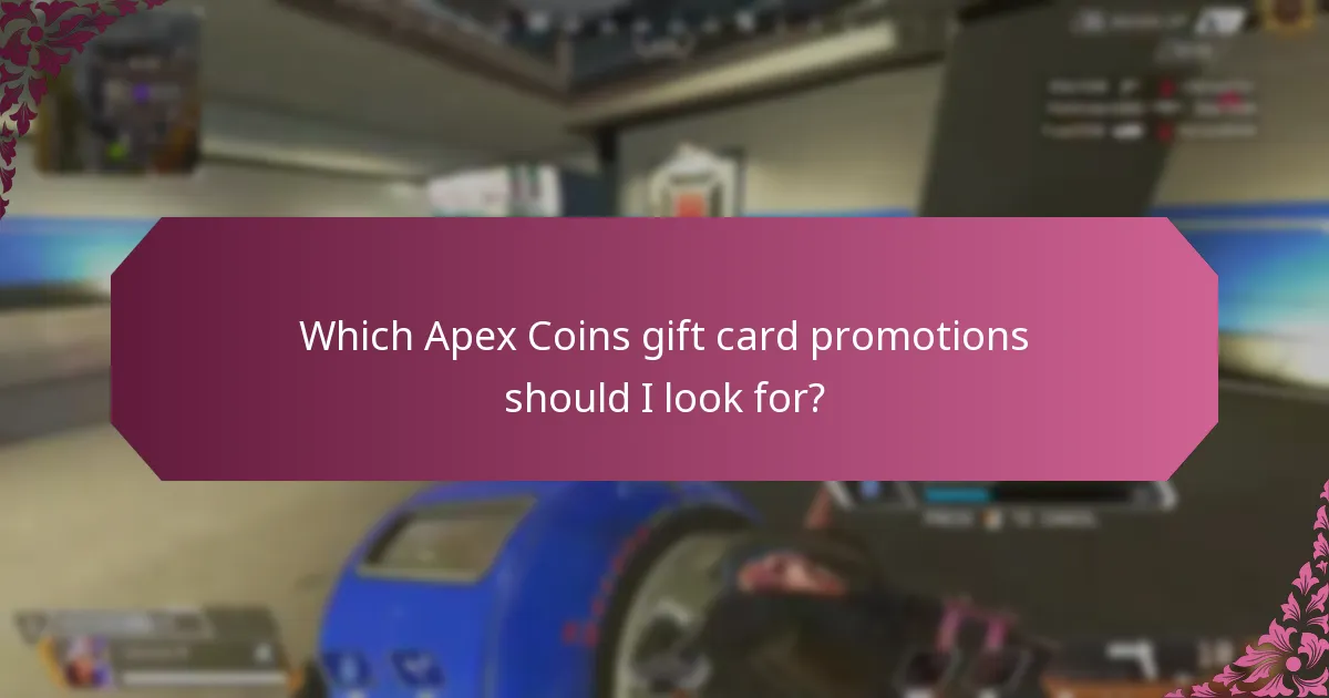 Which Apex Coins gift card promotions should I look for?