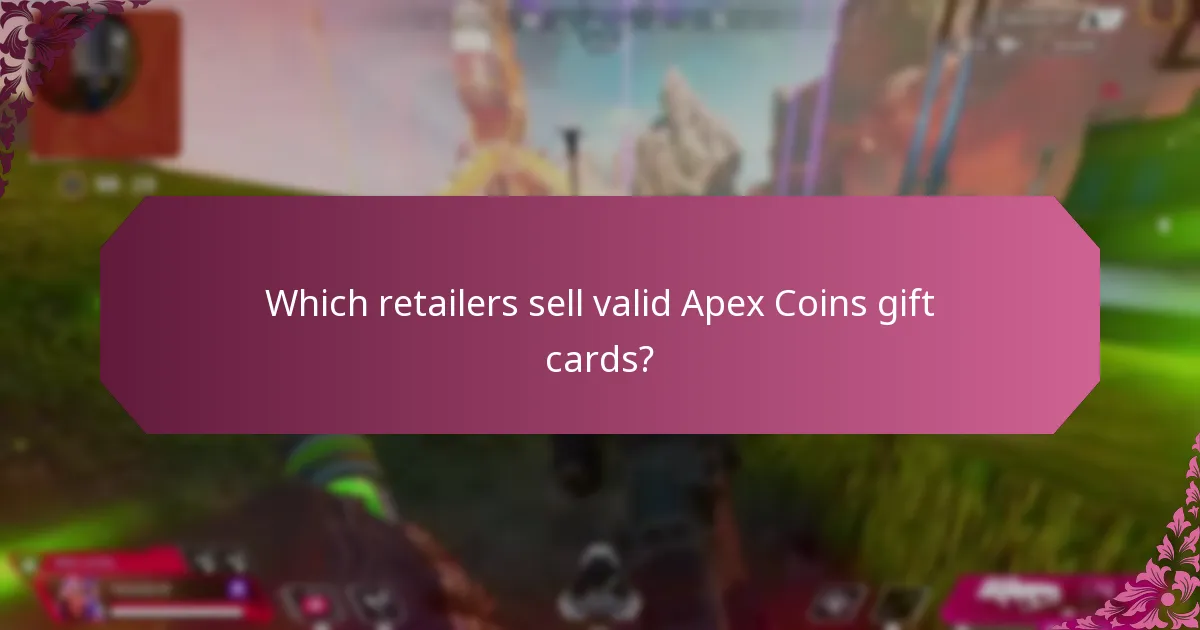 Which retailers sell valid Apex Coins gift cards?